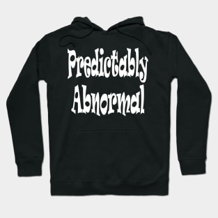 Predictably Abnormall Oxymoron Fun Hoodie